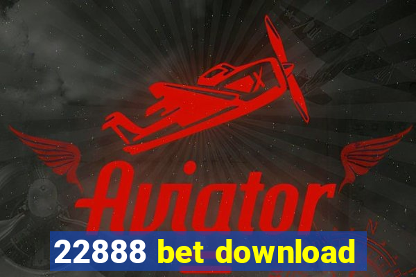 22888 bet download